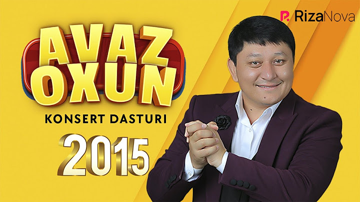 AVAZ OXUN 2015-YILGI KONSERT DASTURI