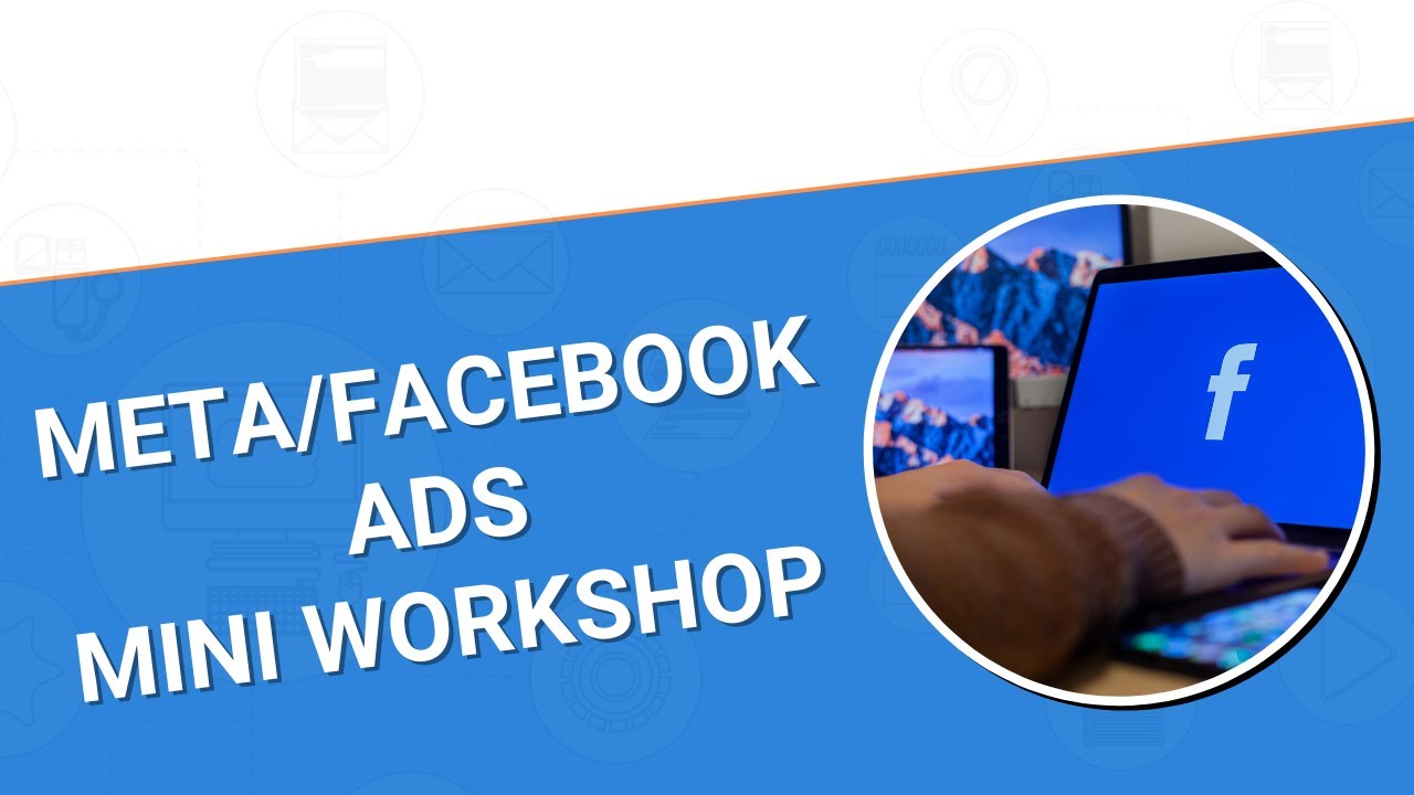 Facebook Ads For Real Estate Mini Workshop Demonstration - 2022
