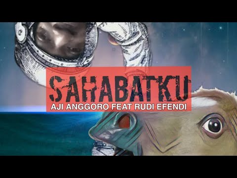 Video Sahabatku (feat. Rudi Efendi)