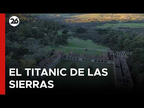🏨 EXCLUSIVO: "TITANIC DE LAS SIERRAS" | La caída del histórico hotel de Villa Ventana