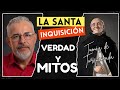La OSCURA VERDAD y Falsos MITOS de la Inquisición