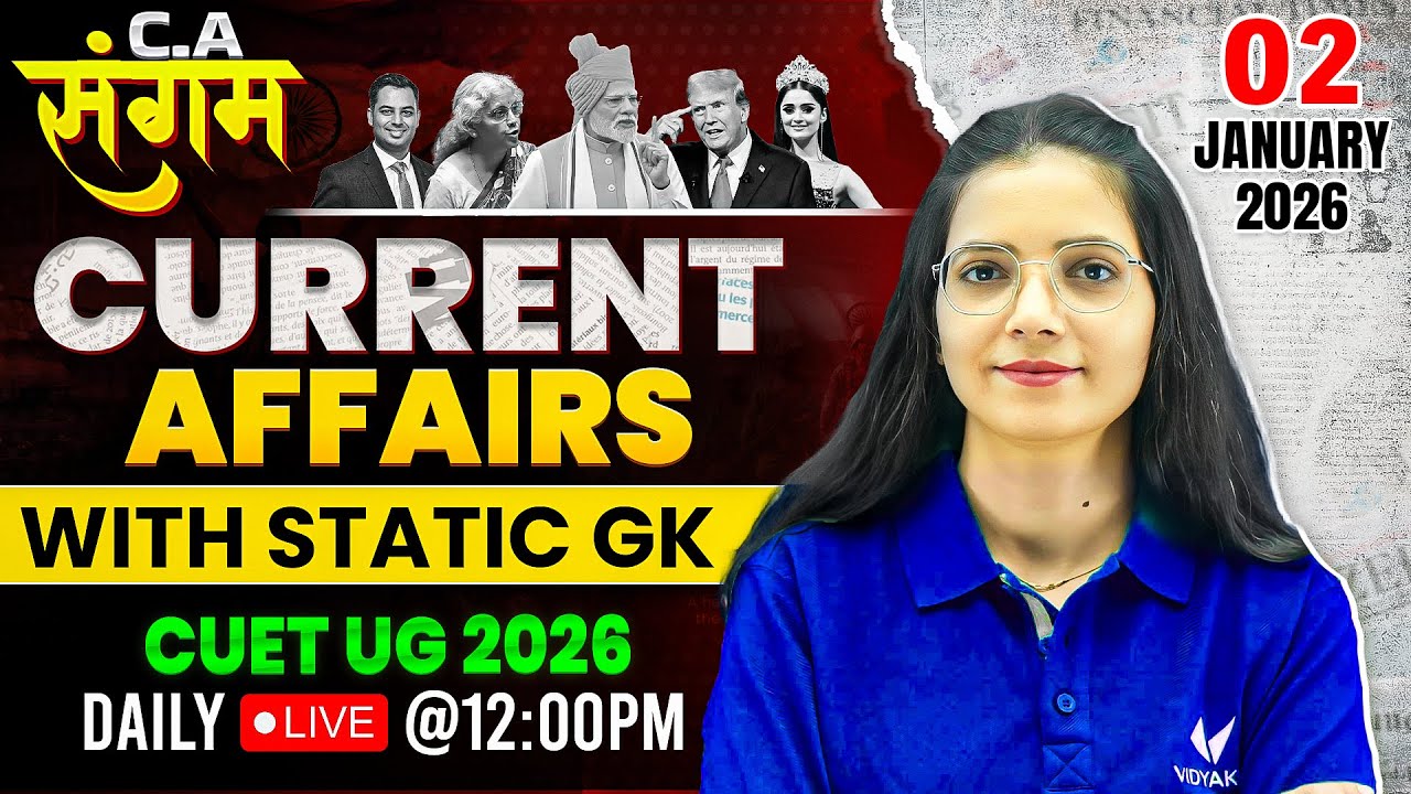 CUET UG 2026 | Current Affairs Today | 2 January 2025 Daily Current ...