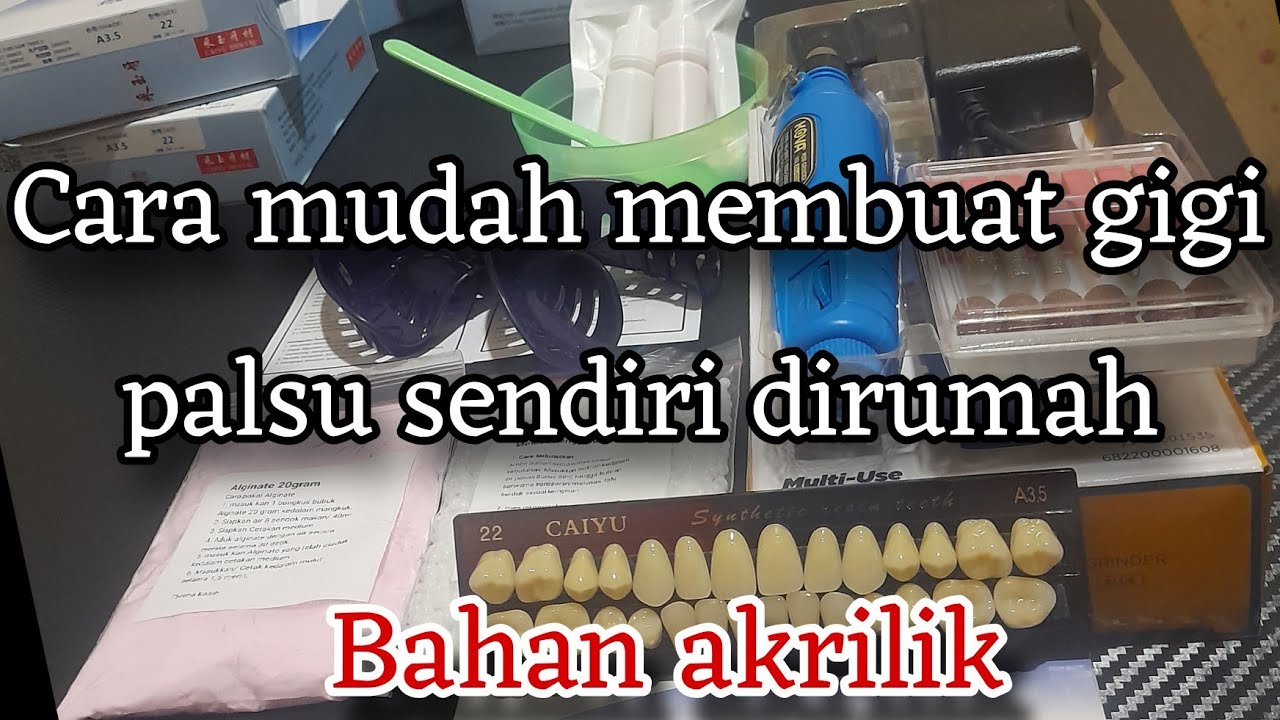 Cara membuat gigi palsu bahan akrilik sendiri dirumah.