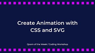 Qoom Workshop - Create an Animated Card with CSS and SVG Full Version