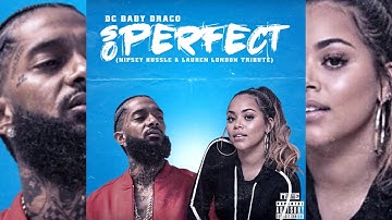 DC Baby Draco - So Perfect (Nip & Lauren Tribute)