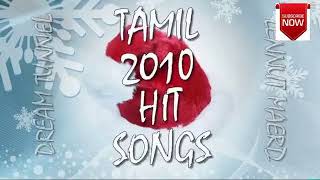 Hits of 2010 - Tamil songs - Audio JukeBOX (VOL III)