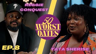 “50 Worst Dates” Ep.8