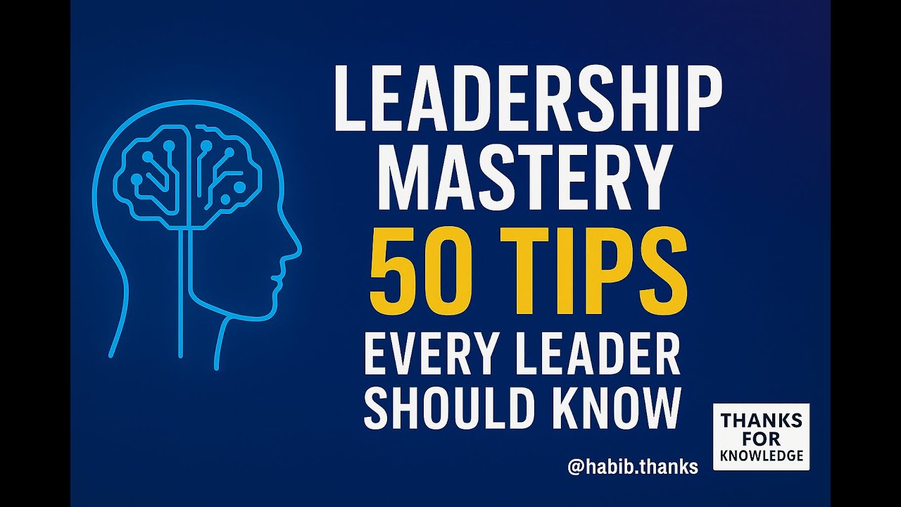Leadership Mastery 50 Tips Every Leader Should Know - YouTube