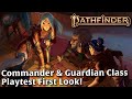 Commander  guardian class playtest first look with pathfinder 2e cocreator mark seifter
