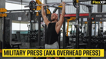 Military Press AKA Overhead Press Form & Tutorial Guide (30 Seconds) - FlexXP