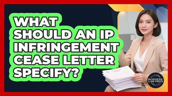 What Should an IP Infringement Cease Letter Specify?