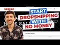 How To Start Dropshipping With No Money (2019)