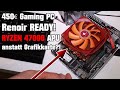 RYZEN 4700G APU anstatt Grafikkarte?! 450€ Gaming PC Renoir Ready! #BuildLog