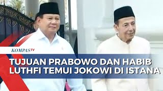 Prabowo dan Habib Luthfi Temui Presiden Jokowi di Istana