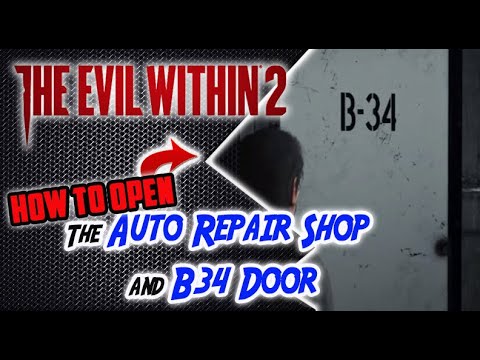 The Evil Within 2 - How to Get into the Auto Body Shop Basement & Door B34