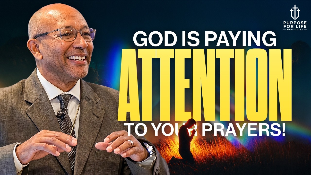 God Is Paying Attention To Your Prayers | Purpose for Life Ministries | Pastor Don Mumford | 8.30.26