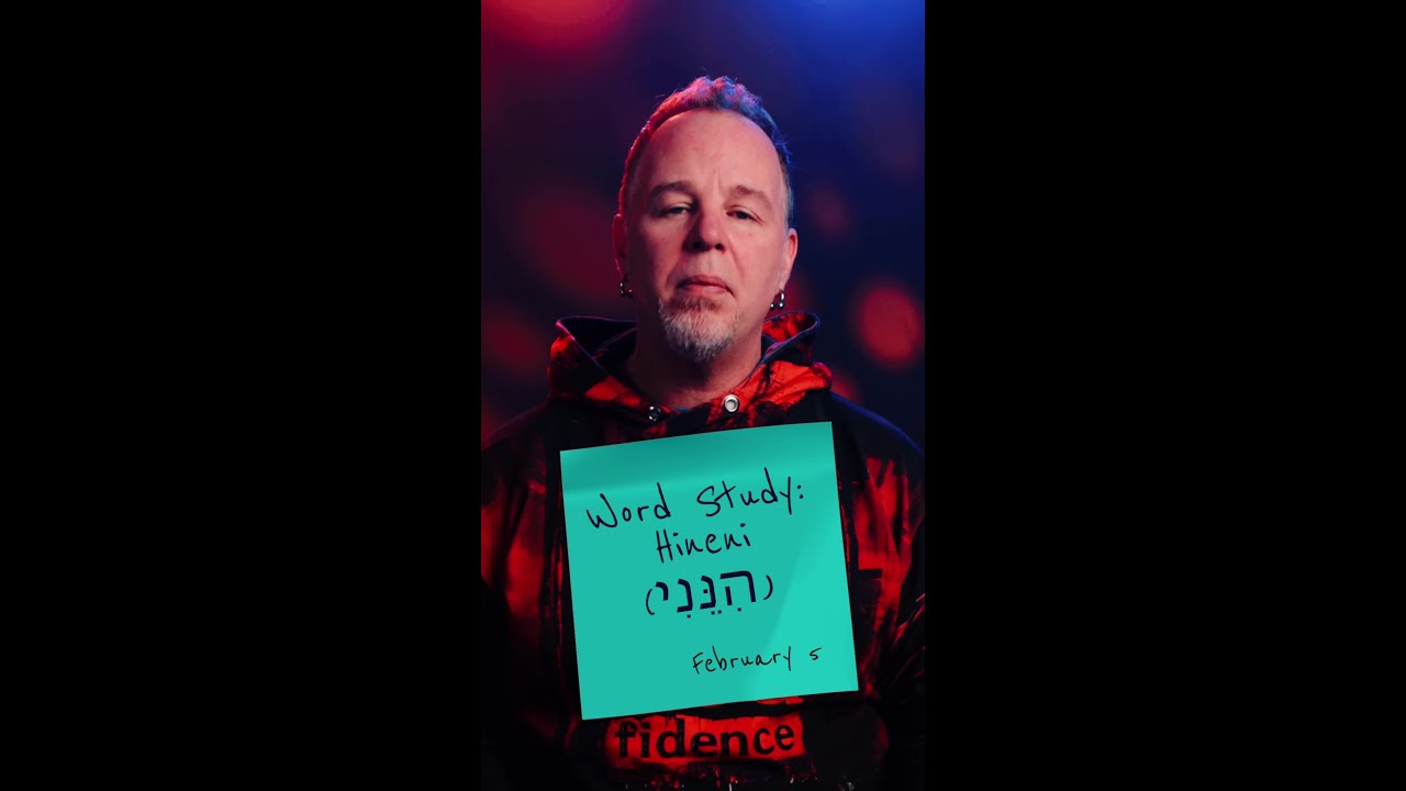 Word Study: Hineni (הִנֵּנִי) — "Here I Am"