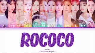 IZ*ONE(아이즈원)-‘Rococo’Lyrics (Eng/Rom/Han/가사)