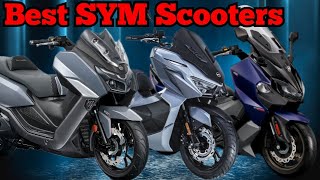 The Best SYM Scooters ever build