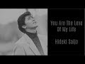 You Are The Love Of My Life - Hideki Saijo / 西城秀樹