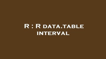 R : R data.table interval