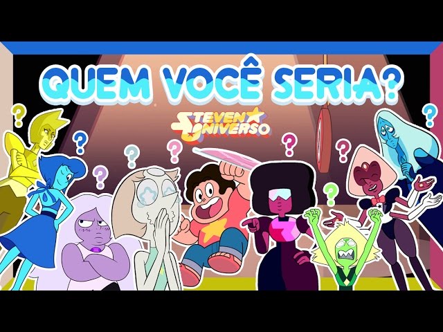 Quem é você em Steven Universe?