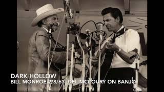 Dark Hollow   Bill Monroe 1963 Del McCoury on Ban