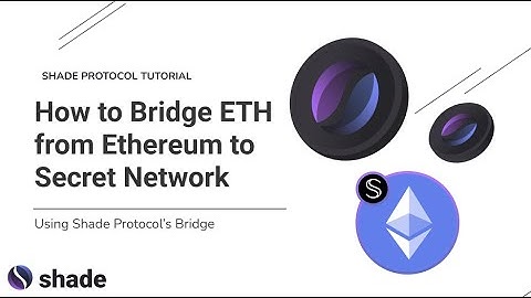 Mastering DeFi: How to Bridge ETH Assets to Secret Network