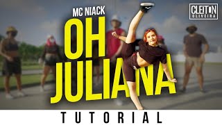 Oh Juliana - MC Niack (TUTORIAL) Cleiton Oliveira / IG: @CLEITONRIOSWAG