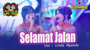 Selamat Jalan   Linda Ayunda    Simpatik Music  Live Bojong Kab. Pekalongan