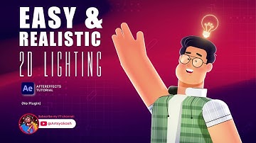 EASY AND REALISTIC 2D LIGHTING | AFTER EFFECTS TUTORIAL
