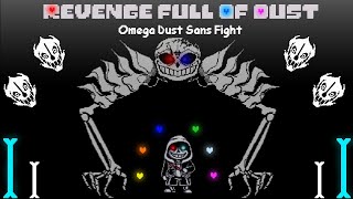 Revenge Full Of Dust: Ultra Dust Sans Battle! (Undertale Fangame)