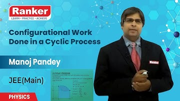 Thermodynamics | Configurational Work Done in a Cyclic Process | Physics | Manoj Pandey