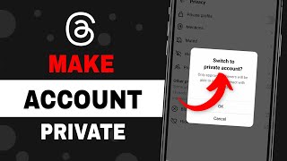 How to Make Threads Account Private