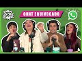 CHAT EQUIVOCADO SOMOS LO QUE SOMOS CHAT EQUIVOCADO SOMOS LO QUE SOMOS