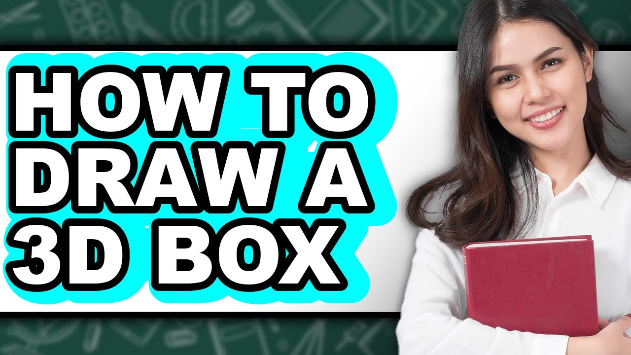 How to Draw a 3d Box - Full Guide - YouTube