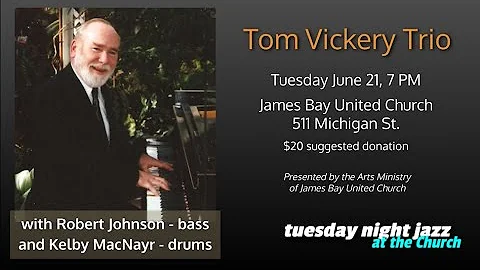 The Tom Vickery Trio | Tuesday Night Jazz at the C...