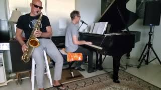 Angel Eyes (Jazz Cover): Alex Ross-Piano/Vocals, Pete DeLisser-Tenor Sax