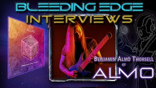 Bleeding Edge Interviews - Ep. 55: Benjamin Thorsell of ALMO