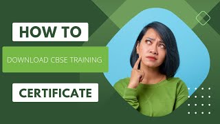 #How to download CBSE training Certificate