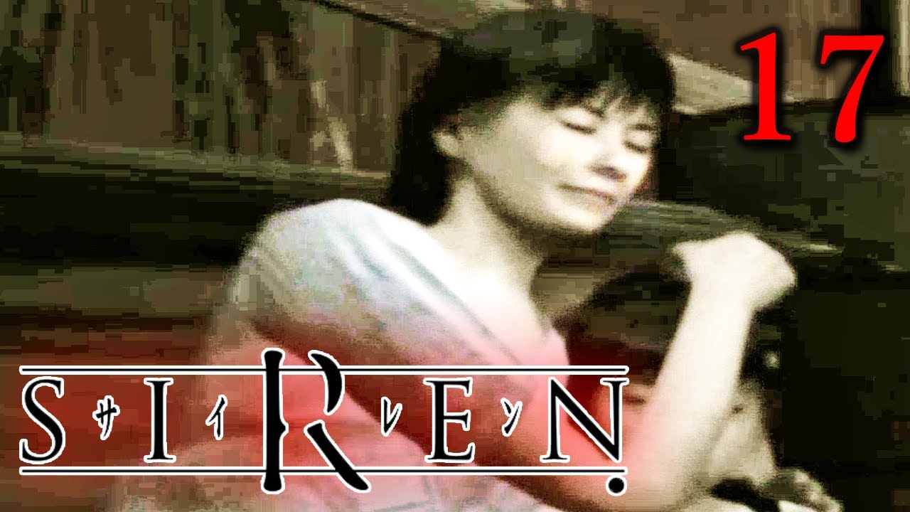 17 どうあがいても絶望 Siren サイレン Youtube