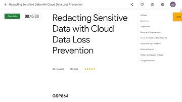 Redacting Sensitive Data with Cloud Data Loss Prevention GSP864