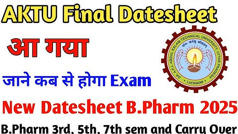 AKTU Final Datesheet 2025 || Aktu New Updates || B.Pharm Odd Semester Exam Date 2025 #aktuexamupdate