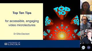Top Ten Tips for producing accessible, engaging video microlectures: Ellie Davison