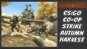 CS:GO Co-op Strike Autumn Harvest (Operation Broken Fang)