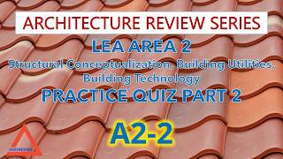 Architecture Review Quiz - LEA AREA 2 Random Questions Part 2