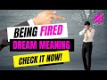 DREAM ABOUT Being Fired?  This is what it means...