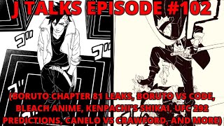 BORUTO CHAPTER 81 LEAKS, BORUTO VS CODE, UFC 292 PREDICTIONS, AND