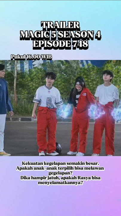 Trailer Magic 5 30 Mei 2025 #trailer #magic5 #basmalahgralind #radenrakha #fypシ゚viral #fyp #fy