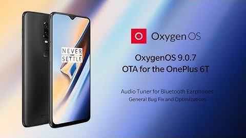 Oneplus 6T OxygenOS 9.0.7 Update - Improved Slow Motion Video